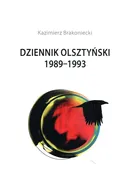Dziennik Olsztyński 1989-1993 - Kazimierz Brakoniecki