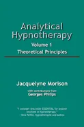 Analytical Hypnotherapy, Volume 1 - Jacqueline Morison