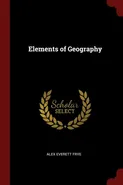 Elements of Geography - Alex Everett Frye