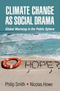 Climate Change as Social Drama - Philip Smith