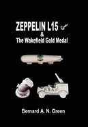 Zeppelin L15 - Bernard Alfred Green