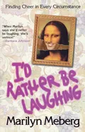 I'd Rather Be Laughing - Marilyn Meberg