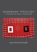 Gondwana Theology - Garry Worete Deverell