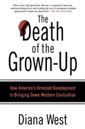 The Death of the Grown-Up - Diana West