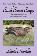 Such Sweet Songs - Linda Franklin