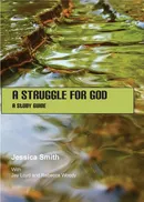 A Struggle for God - Jessica Smith