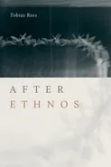 After Ethnos - Tobias Rees