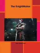 The Knightmaker - Brian Starr