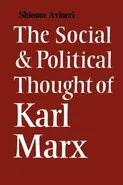 The Social and Political Thought of Karl Marx - Shlomo Avineri