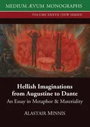 Hellish Imaginations from Augustine to Dante - Alastair Minnis
