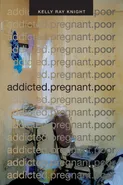 addicted.pregnant.poor - Kelly Ray Knight