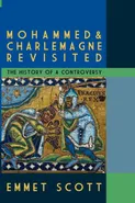 Mohammed & Charlemagne Revisited - Emmet Scott