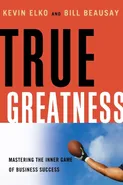 True Greatness - Kevin Elko