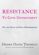 Resistance to Civil Government - Henry David Thoreau