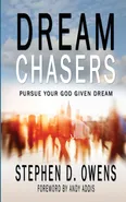 Dream Chasers - Stephen D. Owens