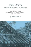 John Dewey and Confucian Thought - Jim Behuniak
