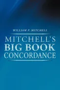 Mitchell's Big Book Concordance - William P. Mitchell