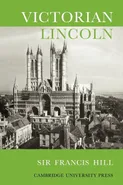 Victorian Lincoln - Francis Hill