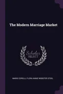 The Modern Marriage Market - Corelli Marie