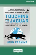 Touching the Jaguar - John Perkins