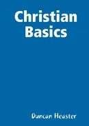 Christian Basics - Duncan Heaster