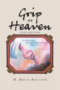 Grip of Heaven - H. Bruce Boulton