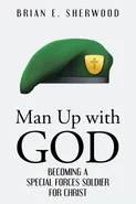 Man Up with God - Brian E. Sherwood