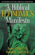 Biblical Economics Manifesto - James P Gills