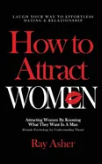 How to Attract Women - Ray Asher