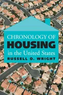 Chronology of Housing in the United States - Russell O Wright