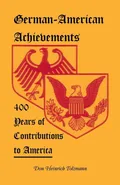 German-American Achievements - Don Heinrich Tolzmann