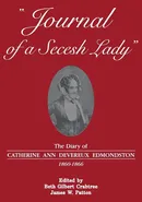 Journal of a Secesh Lady - Catherine Ann Devereux Edmondston