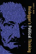 Heidegger's Political Thinking - James F. Ward