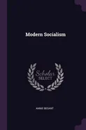 Modern Socialism - Annie Besant