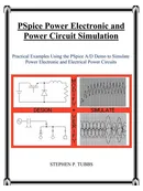 PSpice Power Electronic and Power Circuit Simulation - Stephen Philip Tubbs