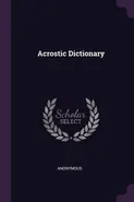 Acrostic Dictionary - Anonymous