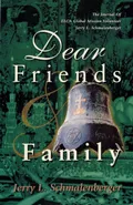 Dear Friends And Family - Jerry L. Schmalenberger