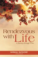 Rendezvous with Life - Nirmal Rathore Bikaner