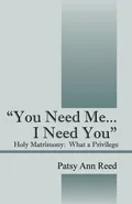 "You Need Me...I Need You" - Patsy Ann Reed