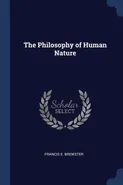 The Philosophy of Human Nature - Brewster Francis E.