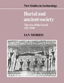 Burial and Ancient Society - Ian Morris