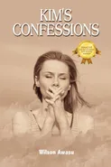 Kim's Confessions - Wilson Awasu