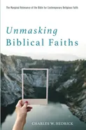 Unmasking Biblical Faiths - Charles W. Hedrick
