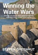 Winning the Water Wars - Steven Greenhut
