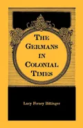 The Germans in Colonial Times - Lucy Forney Bittinger