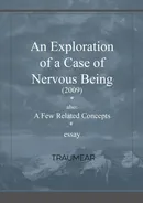 An Exploration of a Case of Nervous Being - Traumear