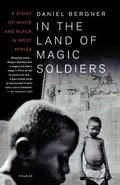 In the Land of Magic Soldiers - Daniel Bergner