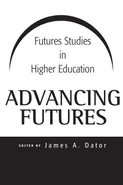 Advancing Futures - James Dator