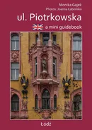 A mini guidebook ul. Piotrkowska - Monika Gajek