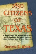 1830 Citizens of Texas - Gifford White